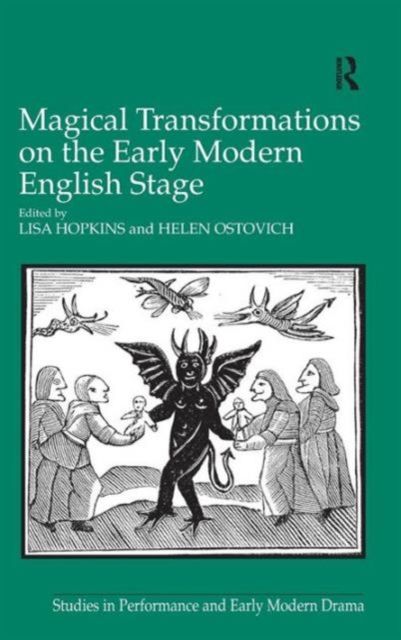 Forsidebilde av Magical Transformations on the Early Modern English Stage