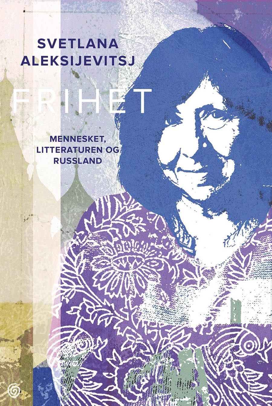 Frihet : mennesket, litteraturen og Russland