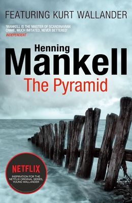 The Pyramid : Kurt Wallander
