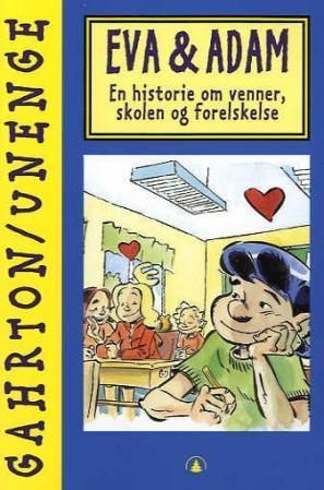Eva & Adam : en historie om venner, skolen og forelskelser