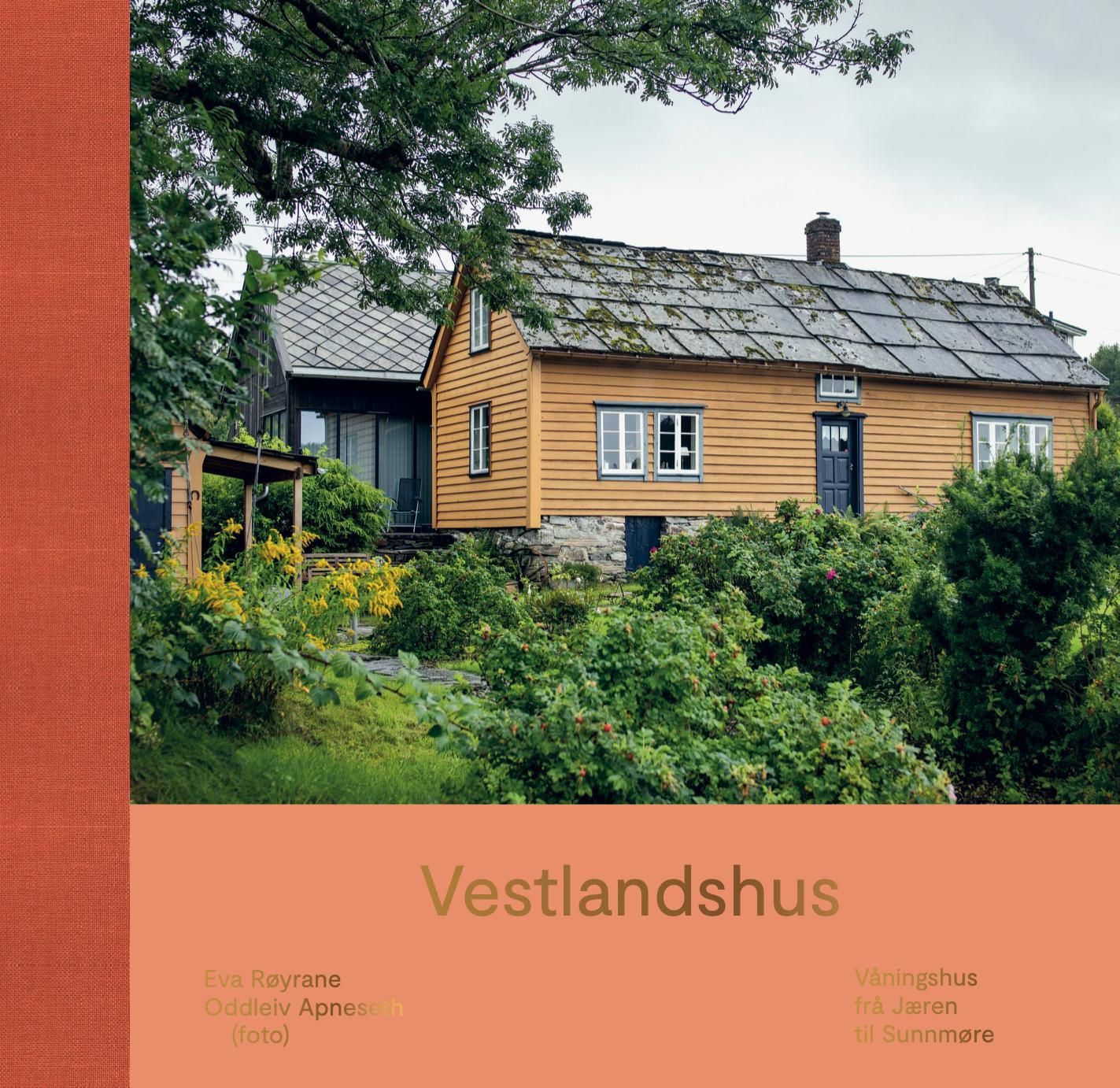 Vestlandshus : våningshus frå Jæren til Sunnmøre