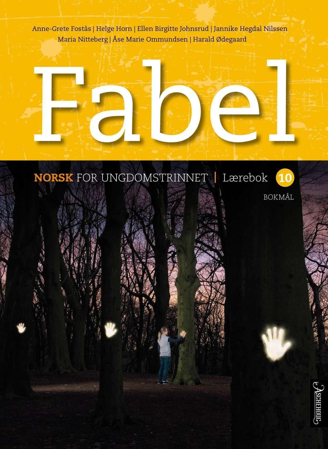 Fabel 10 : norsk på ungdomstrinnet. Lærebok