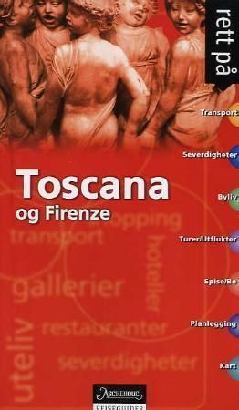 Toscana og Firenze