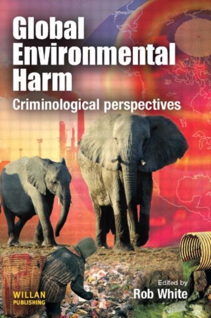Forsidebilde av Global Environmental Harm : Criminological Perspectives