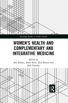 Women's Health and Complementary and Integrative Medicine