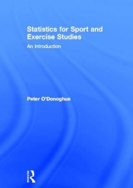 Forsidebilde av Statistics for Sport and Exercise Studies : An Introduction