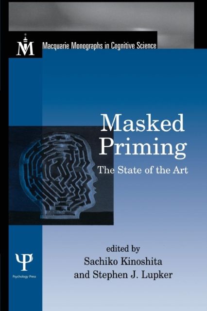 Masked Priming : The State of the Art