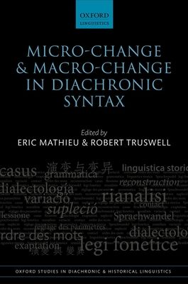Micro-change and Macro-change in Diachronic Syntax
