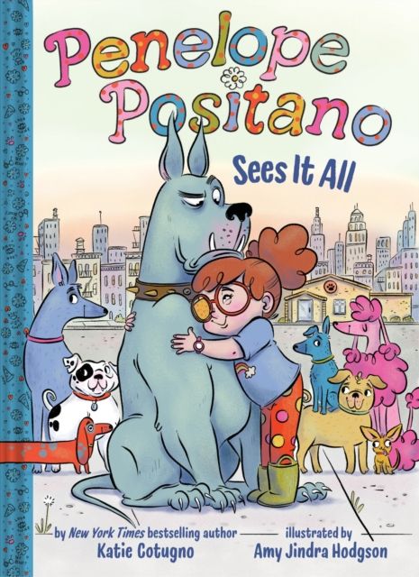 Penelope Positano Sees It All : A Chapter Book