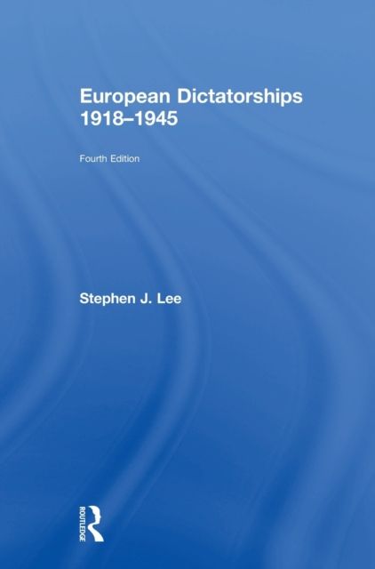 European Dictatorships 1918-1945