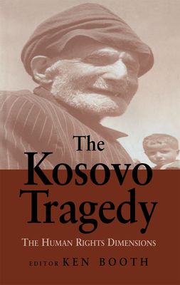 The Kosovo Tragedy : The Human Rights Dimensions