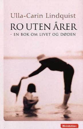Ro uten årer : en bok om livet og døden