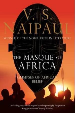The Masque of Africa : Glimpses of African Belief