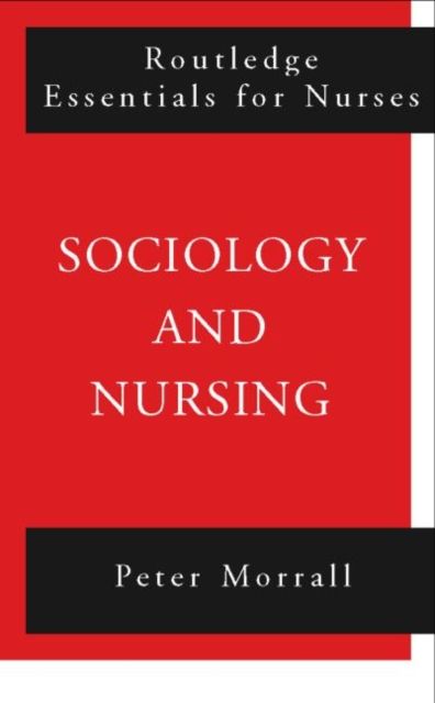 Sociology and Nursing : An Introduction