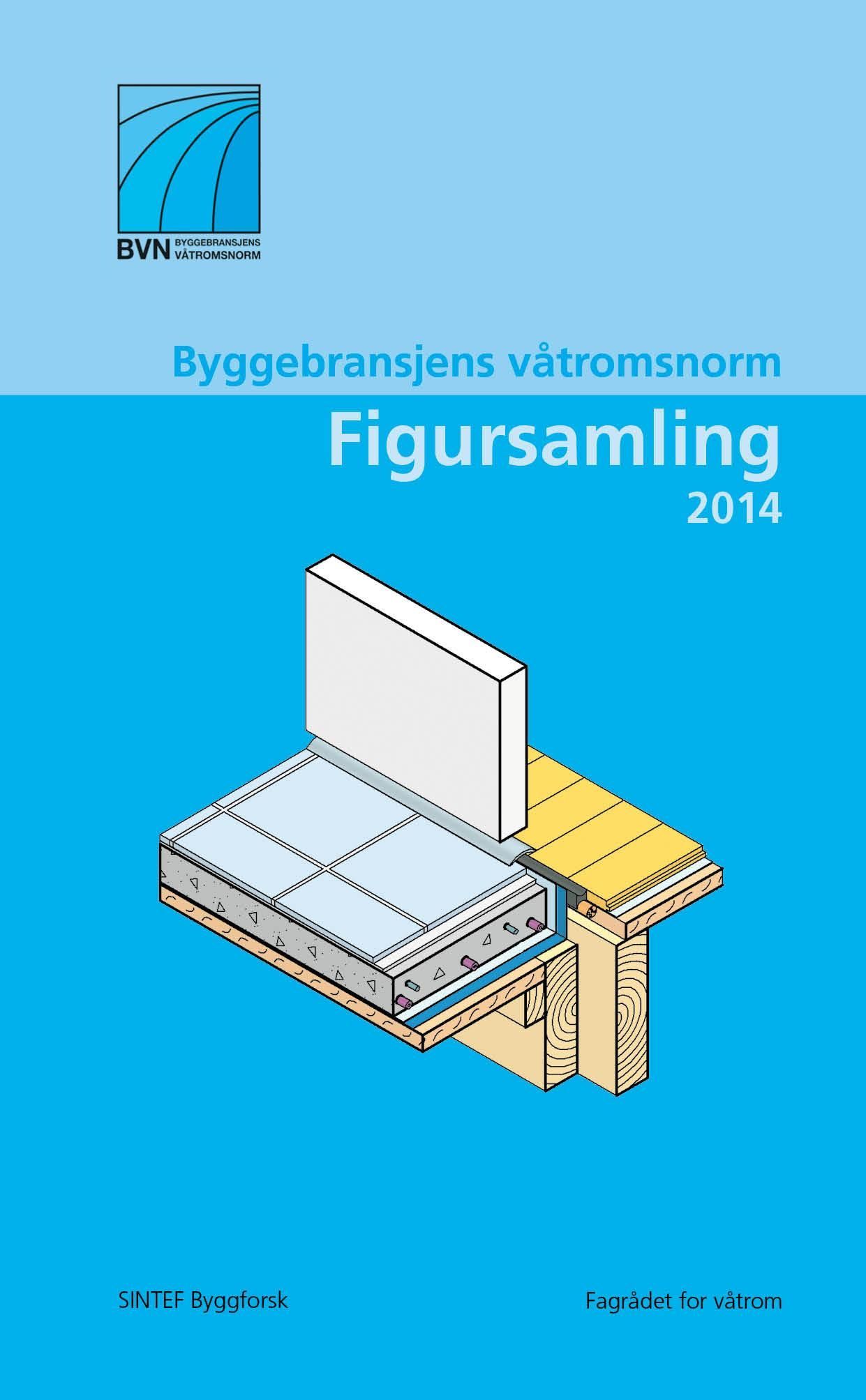 Figursamling 2014 : byggebransjens våtromsnorm