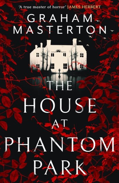 The House at Phantom Park : A spooky, must-read thriller from the master of horror