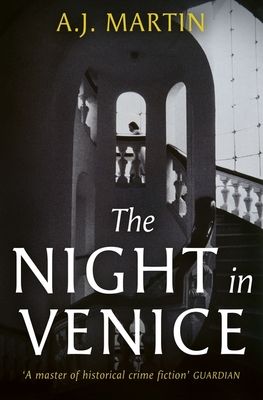 The Night in Venice : An irresistible historical novel – The Talented Mr Ripley meets A Room with a View