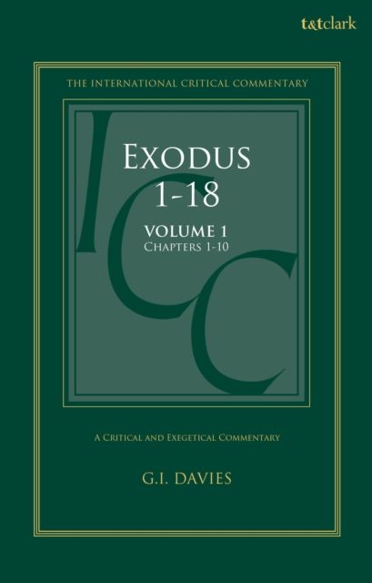 Exodus 1-18: A Critical and Exegetical Commentary : Volume 1: Chapters 1-10