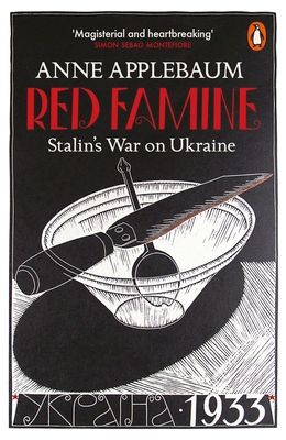 Red Famine : Stalin's War on Ukraine