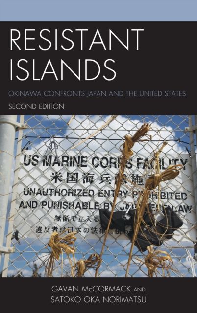 Resistant Islands : Okinawa Confronts Japan and the United States