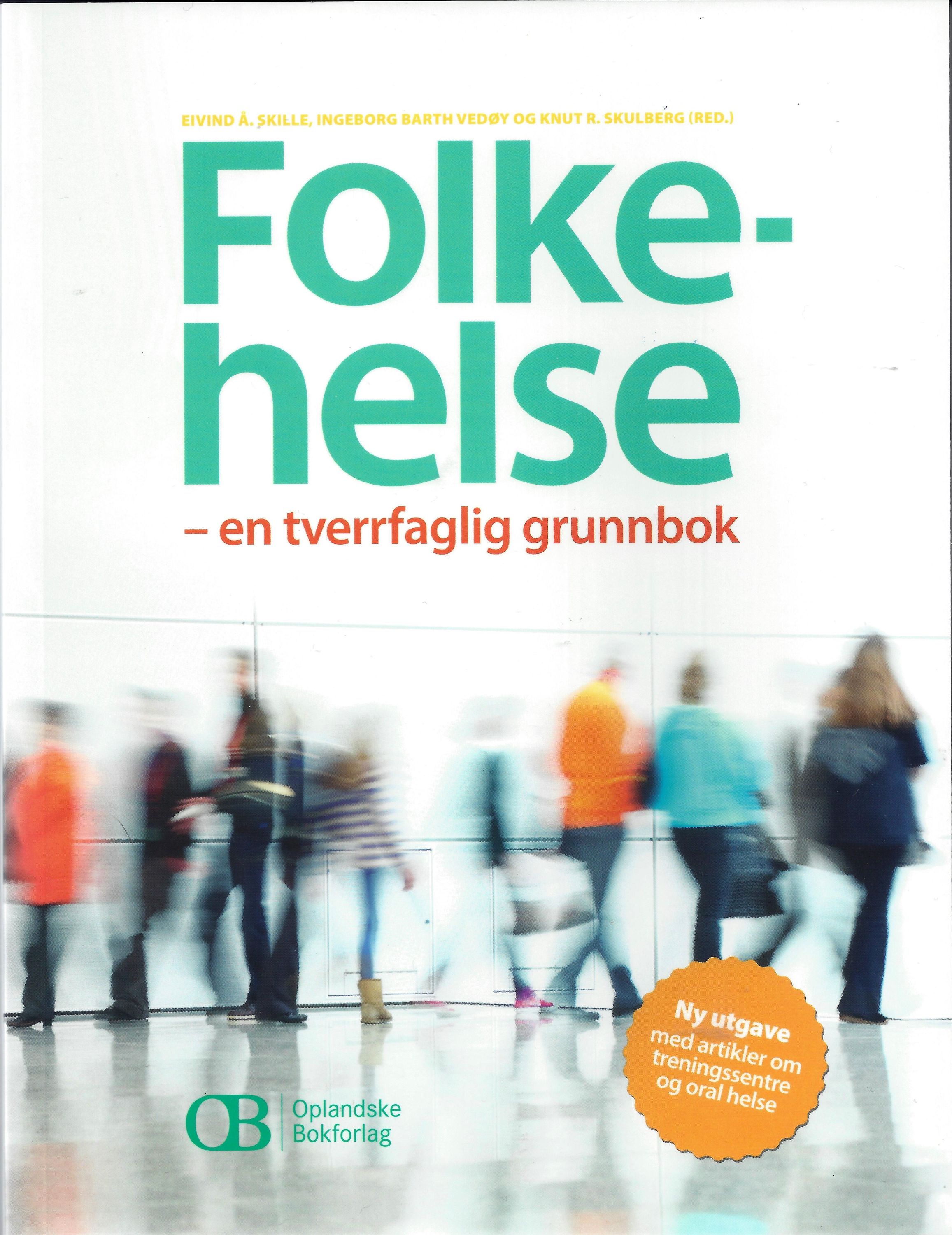 Folkehelse : en tverrfaglig grunnbok