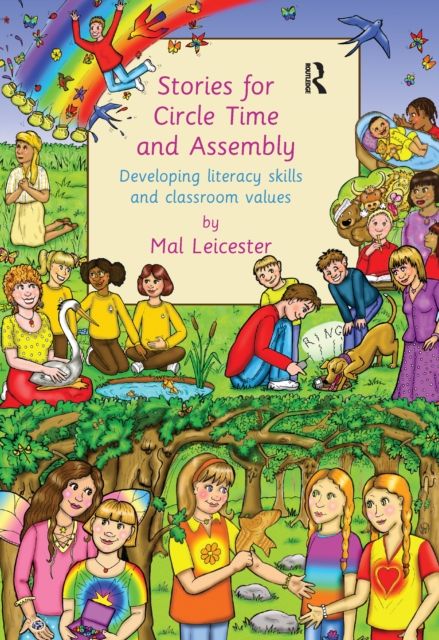 Stories For Circle Time and Assembly : Developing Literacy Skills and Classroom Values