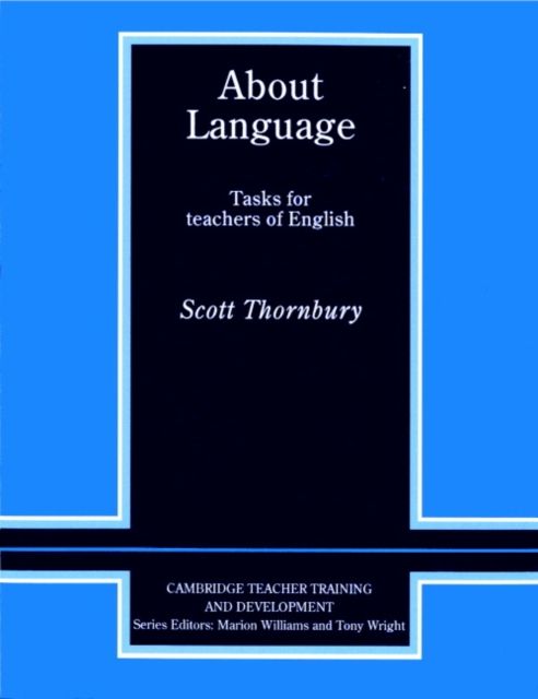 About Language : Tasks for Teachers of English