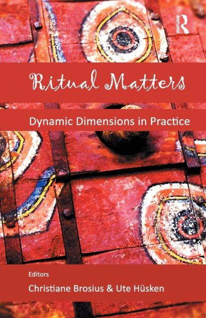 Ritual Matters : Dynamic Dimensions in Practice