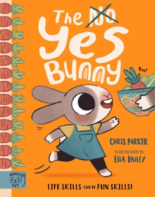 The Yes Bunny : 10 stories that make life skills fun skills!