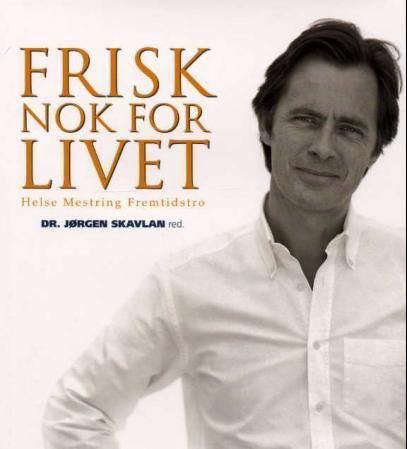 Frisk nok for livet : helse, mestring, fremtidstro