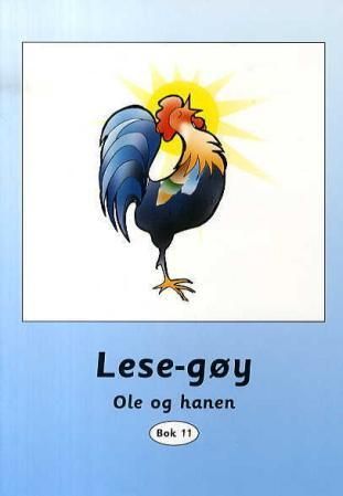 Lese-gøy : bok 11 : Ole og hanen