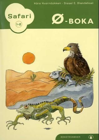 Safari 1-2 : Ø-boka : bokstavbøker