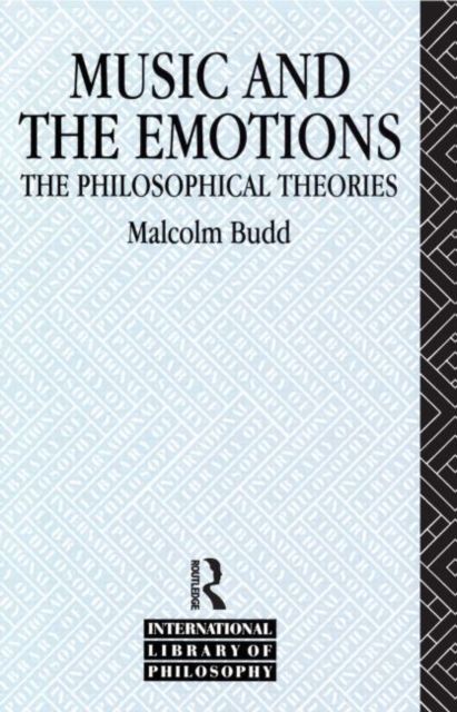 Music and the Emotions : The Philosophical Theories