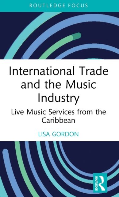 International Trade and the Music Industry : Live Music Services from the Caribbean