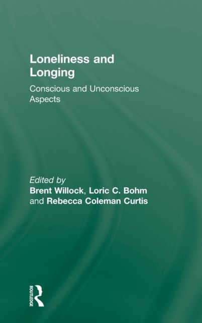Loneliness and Longing : Conscious and Unconscious Aspects