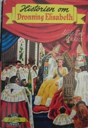 Historien om Dronning Elisabeth