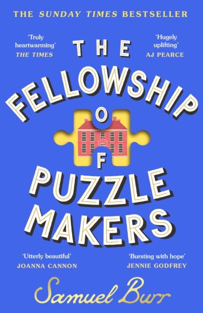 The Fellowship of Puzzlemakers : The instant Sunday Times bestseller that everyone’s talking about!