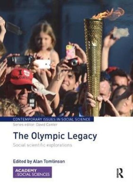 The Olympic Legacy : Social Scientific Explorations