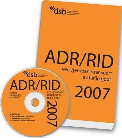ADR/RID : veg-/jernbanetransport av farlig gods : forskrift om landtransport av farlig gods : europeisk avtale om internasjonal veg-/jernbanetransport av farlig gods (ADR/RID) : med veiledning og nasjonale tilpasninger