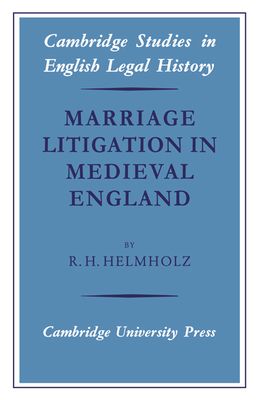 Marriage Litigation in Medieval England