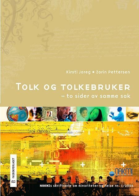 Tolk og tolkebruker : to sider av samme sak