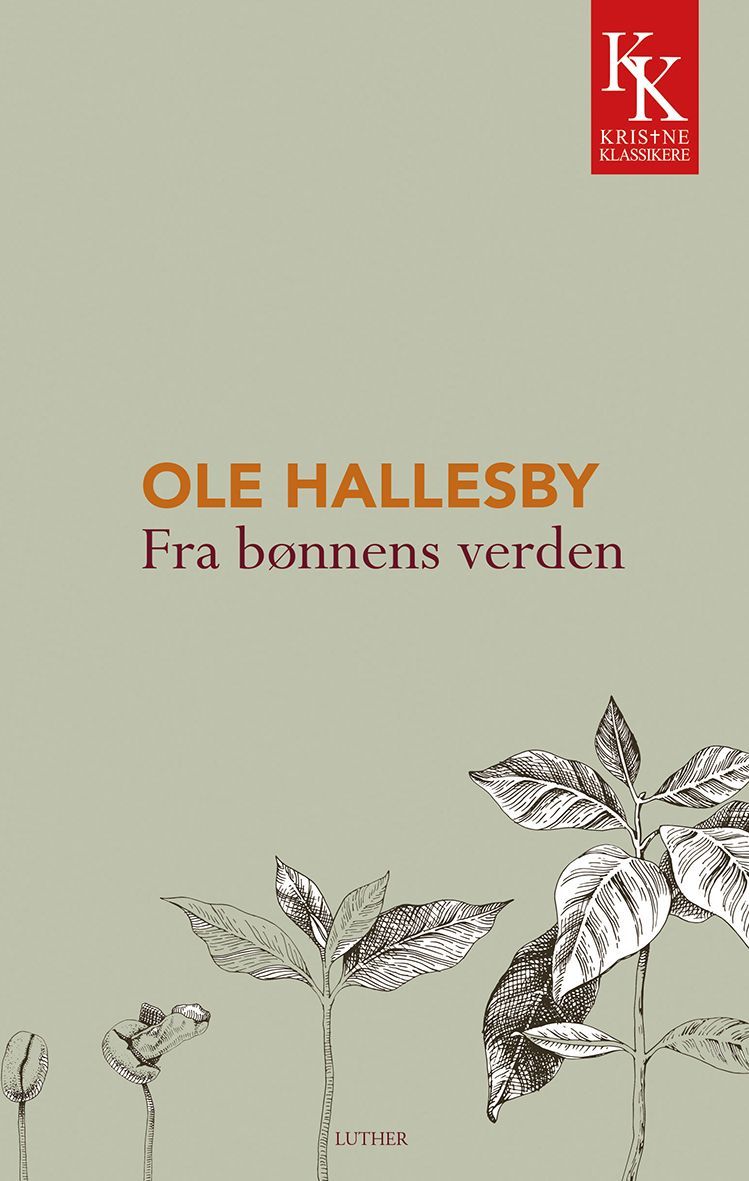 Fra bønnens verden : et ord til trette bedere