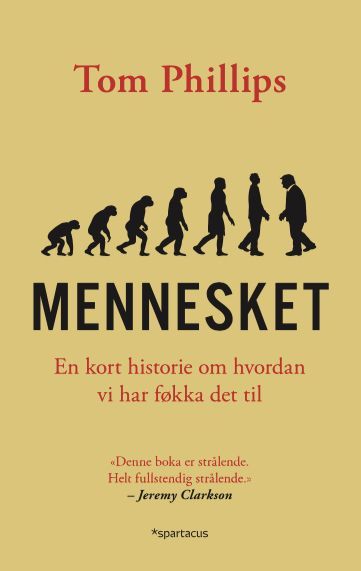 Mennesket : en kort historie om hvordan vi har føkka det til