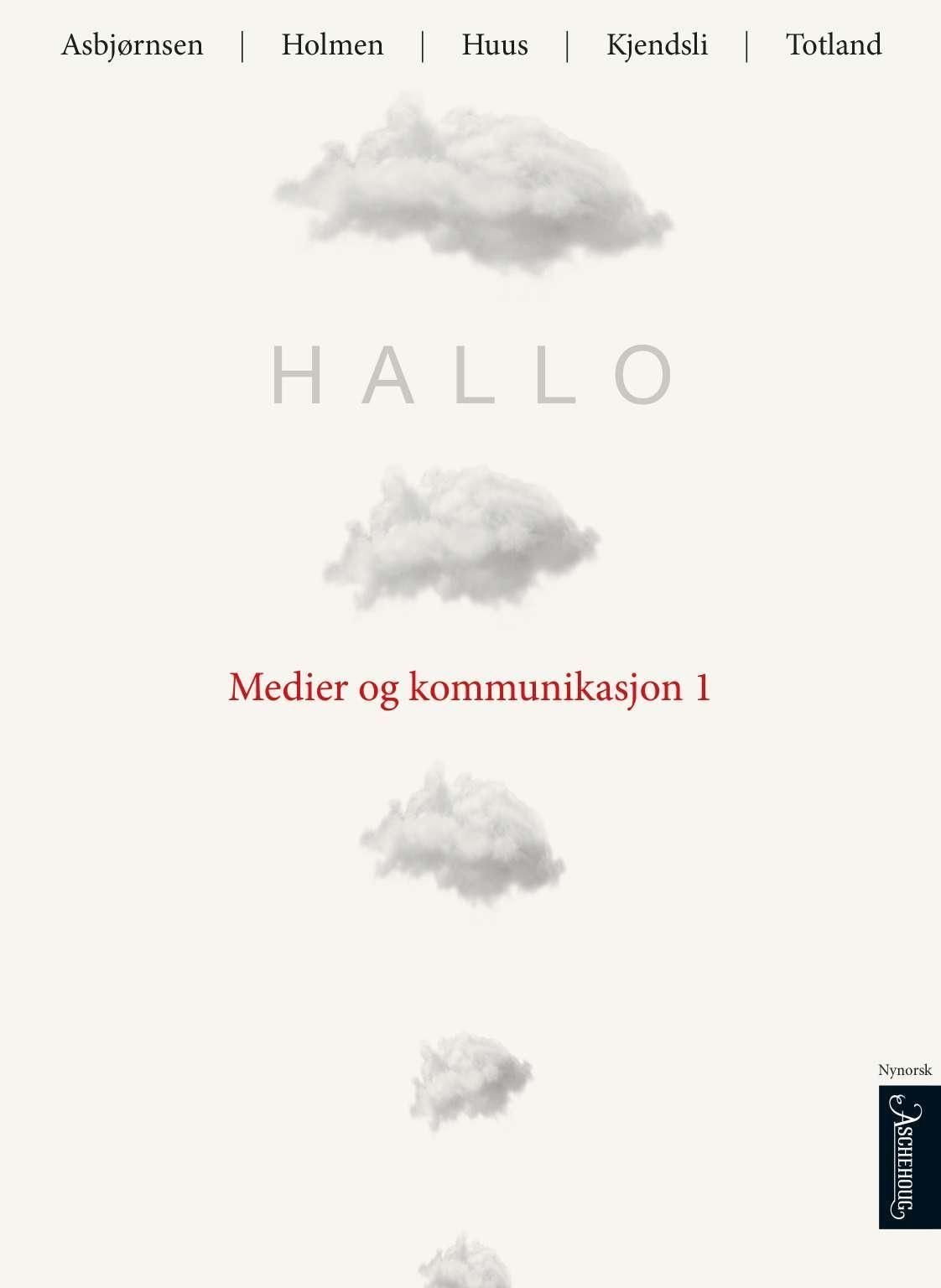 Hallo : medium og kommunikasjon 1