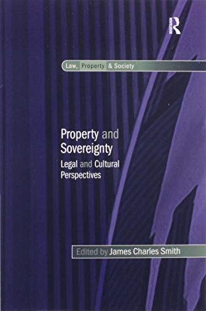 Property and Sovereignty : Legal and Cultural Perspectives