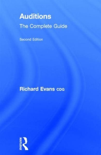 Auditions : The Complete Guide