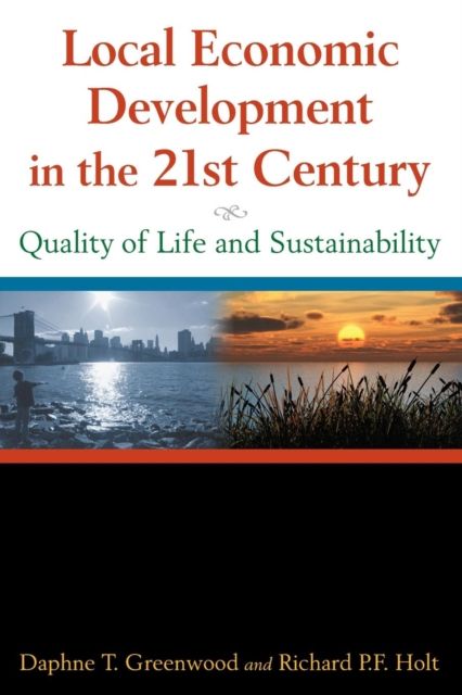 Local Economic Development in the 21st Centur : Quality of Life and Sustainability