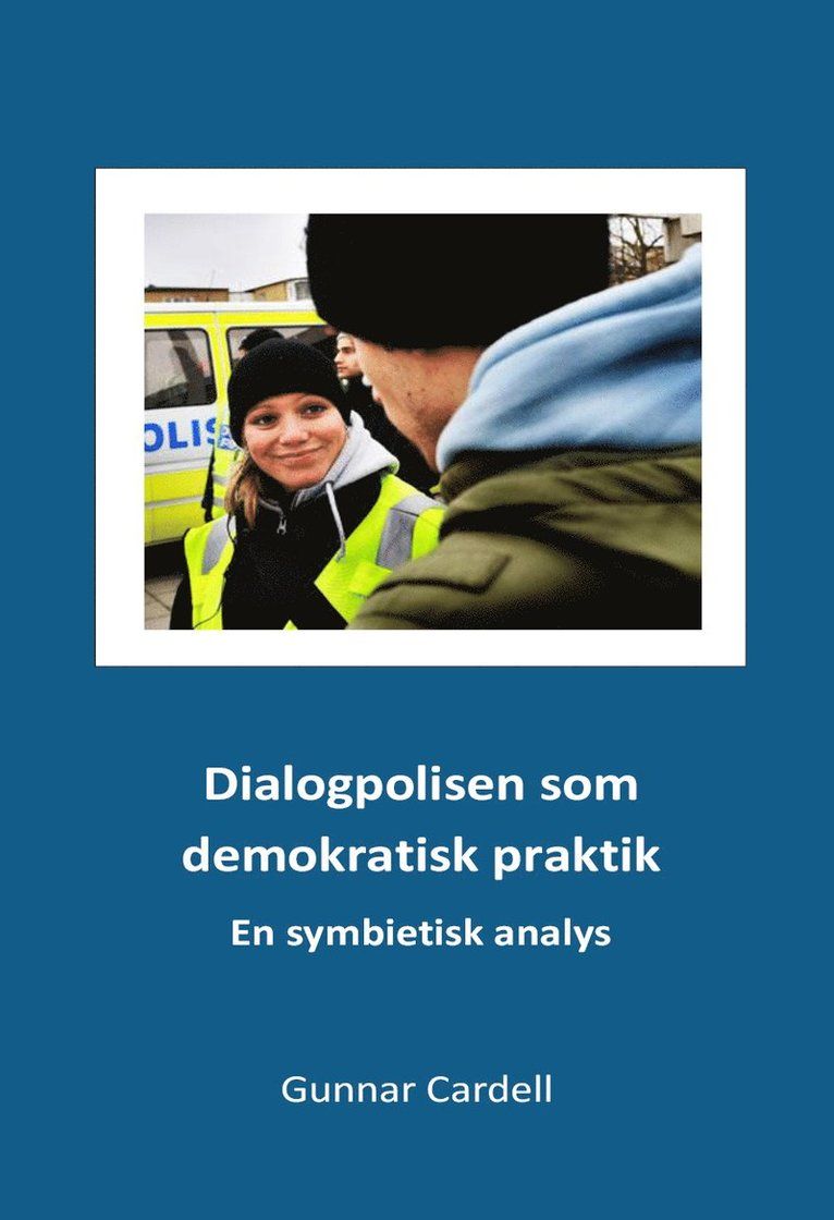 Dialogpolisen som demokratisk praktik