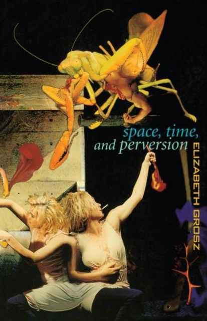 Space, time and perversion