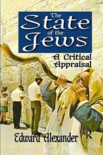 The State of the Jews : A Critical Appraisal